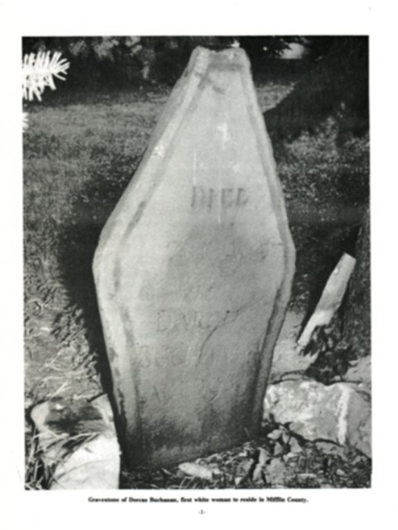 Gravestone of Dorcas Buchanan, first white woman to reside in Mifflin County.