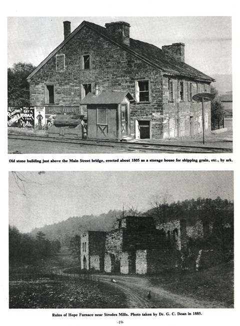 Top: Old stone building just above the Main Street bridge, erected about 1805 as a storage house for shipping grain, etc., by ark. 
Bottom: Ruins of Hope Furnace near Strodes Mills. Photo taken by Dr. G. C. Dean in 1885.