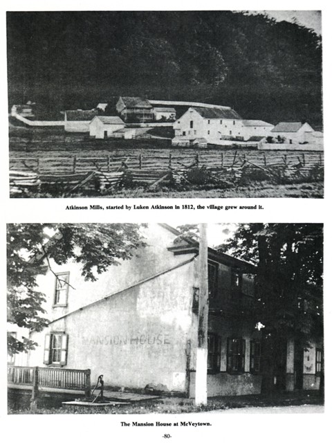 Top: Atkinson Mills, started by Luken Atkinson in 1812, the village grew around it.
Bottom: The Mansion House at McVeytown.