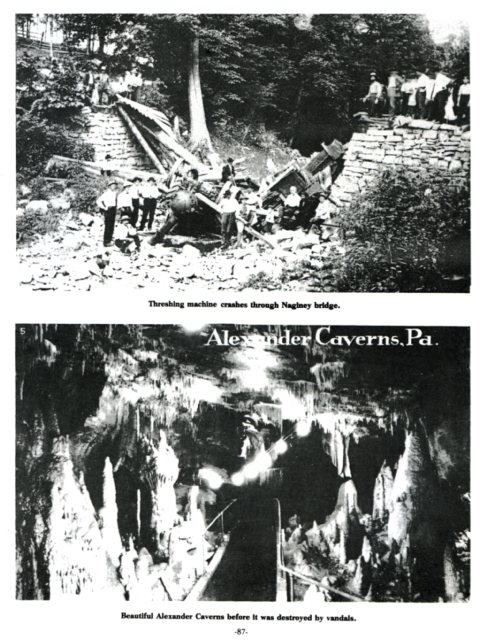 Top: Threshing machine crashes through Naginey bridge.
Bottom: Beautiful Alexander Caverns before it was destroyed by vandals.