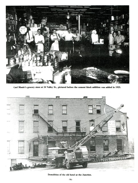 Top: Carl Monie's grocery store at 24 Valley St., 
pictured before the cement block addition was added in 1925.
Bottom: Demolition of the old hotel at the Junction.