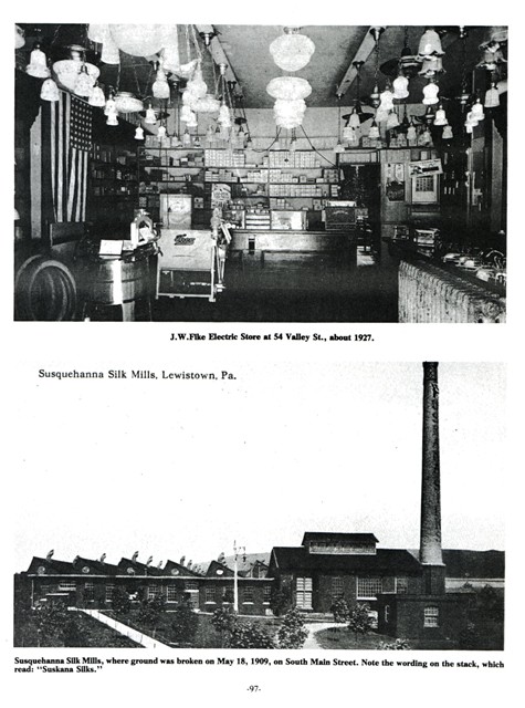 Top: J.W. Fike Electric Store at 54 Valley St., about 1927.
Bottom: Susquehanna Silk Mills, where ground was broken on May 18, 1909, on South Main Street.
Note the wording on the stack, which read: 'Suskana Silks.'