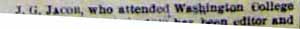 1896 J. G. JACOB, who attended Washington College