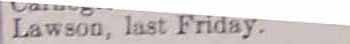 Partial newspaper article about ___ LAWSON 1914
