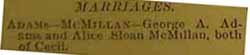 Marriage Notice for George A. ADAMS and Alice Sloan McMILLAN