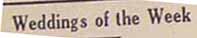 Newspaper column header 'Weddings of the Week'