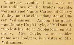 Wedding Notice Vance CARTER to Miss Williamson, no date, in 8-13-1892 paper; death of Deputy Hugh COYLE