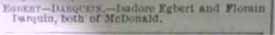 Marriage Notice for Isadore EGBERT to Florain Darquin, no date, in 4-17-1897 paper