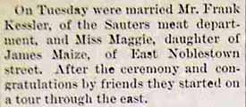 Marriage Notice for Frank KESSLER to Maggie Maize, no date, in 5-20-1893 paper