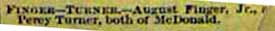 Marriage Notice for August FINGER, Jr. to *** Percy Turner, no date, in 1-30-1897 paper