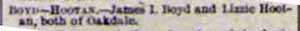 Marriage Notice for James I. BOYD to Lizzie Hootan, no date, in 7-17-1897 paper