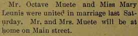 Marriage Notice for Octave MUETE to Mary Leunis, no date, in 6-9-1905 paper